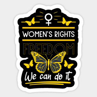 women's rights freedom we can do it 06 Sticker